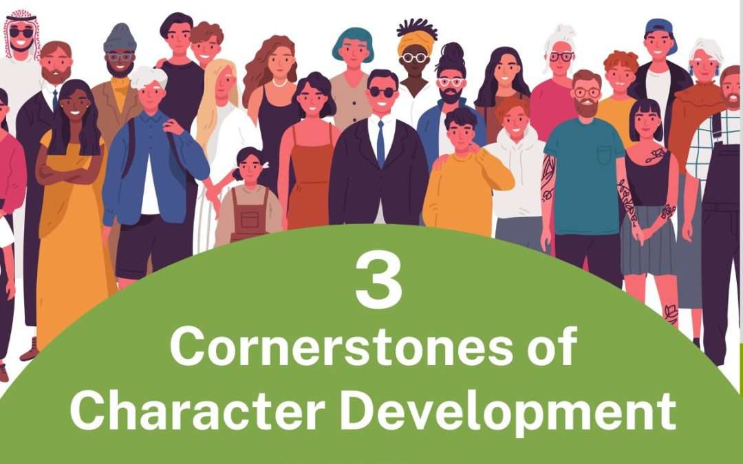 3 Cornerstones of Character Development